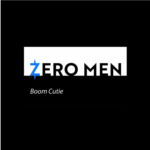 Boom Cutie by: ZERO MEN